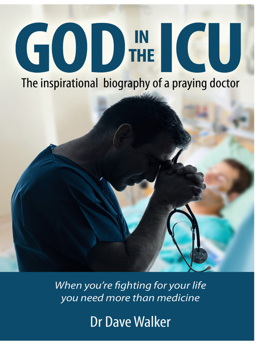 Title details for God in the ICU by Dave Walker - Available